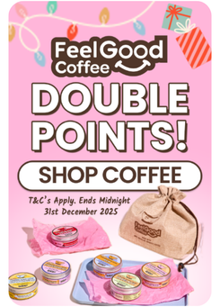 Double Points on Feel Good Coffee