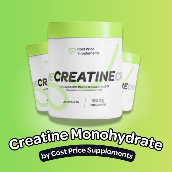 Graphic of a green and white tub labelled ‘Creatine Monohydrate’ from Cost Price Supplements on a green gradient background, positioned over a text overlay title reading ‘Creatine Monohydrate by Cost Price Supplements’. 