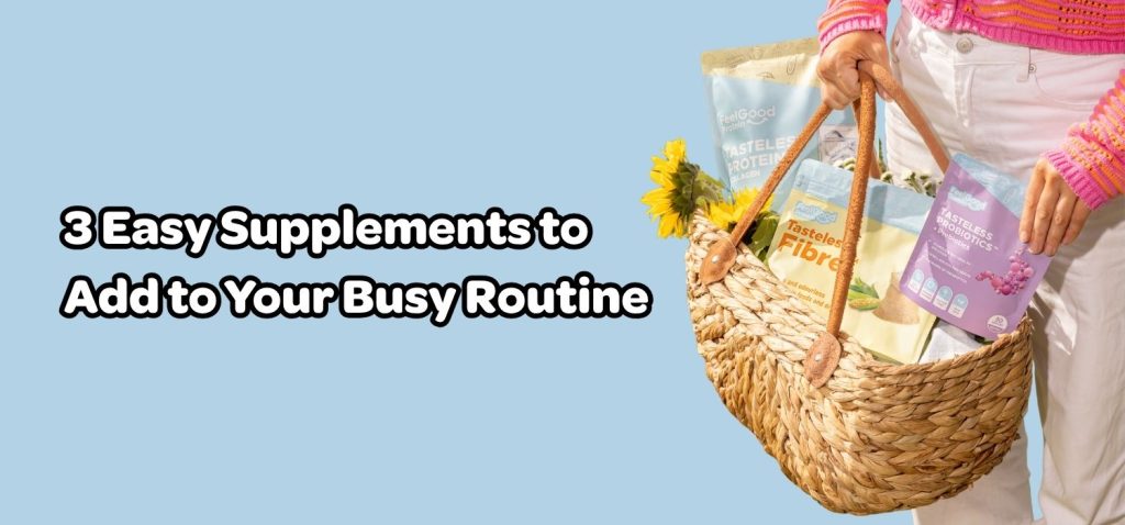 3 Easy Supplements to Add to Your Busy Routine - Website Header