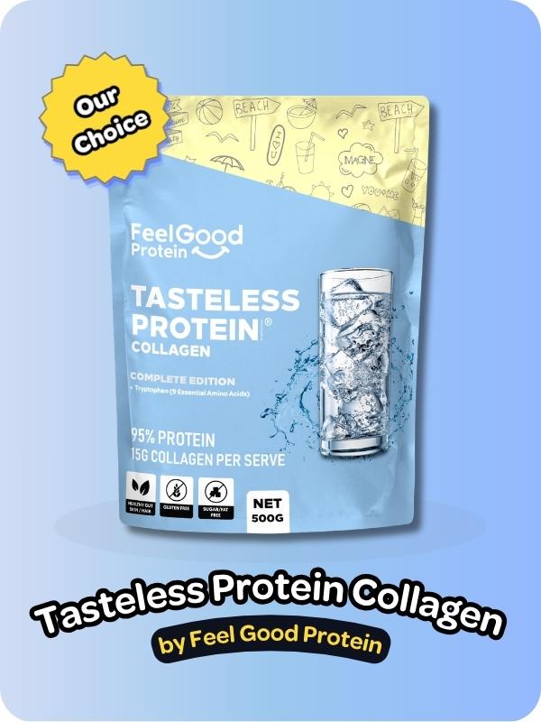 Graphic of a Tasteless Protein Collagen by Feel Good Protein bag in blue, yellow and white on a blue background above text overlay reading ‘Tasteless Protein Collagen by Feel Good Protein’.