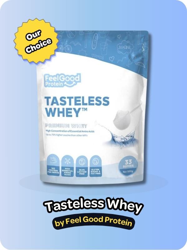 Graphic of a Tasteless Whey  by Feel Good Protein bag in blue and white on a blue background above text overlay reading ‘Tasteless Whey by Feel Good Protein’.