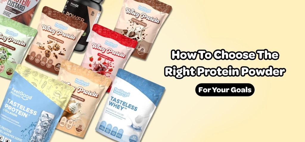 Graphic showing 9 different protein powder on a yellow background, on the left of a text overlay reading “How to Choose the Right Protein Powder For Your Goals”.